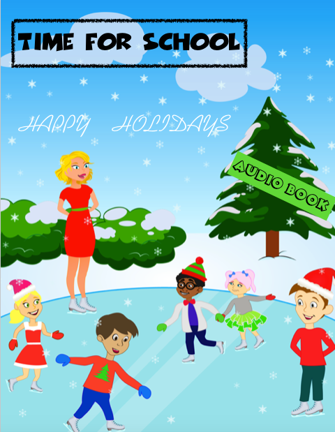Books Audio: Time for School  Happy  Holidays  : Audio Book